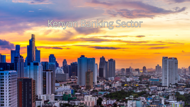 Kenyan Banking Sector Analysis: Current Trends, Challenges, and Future Prospects